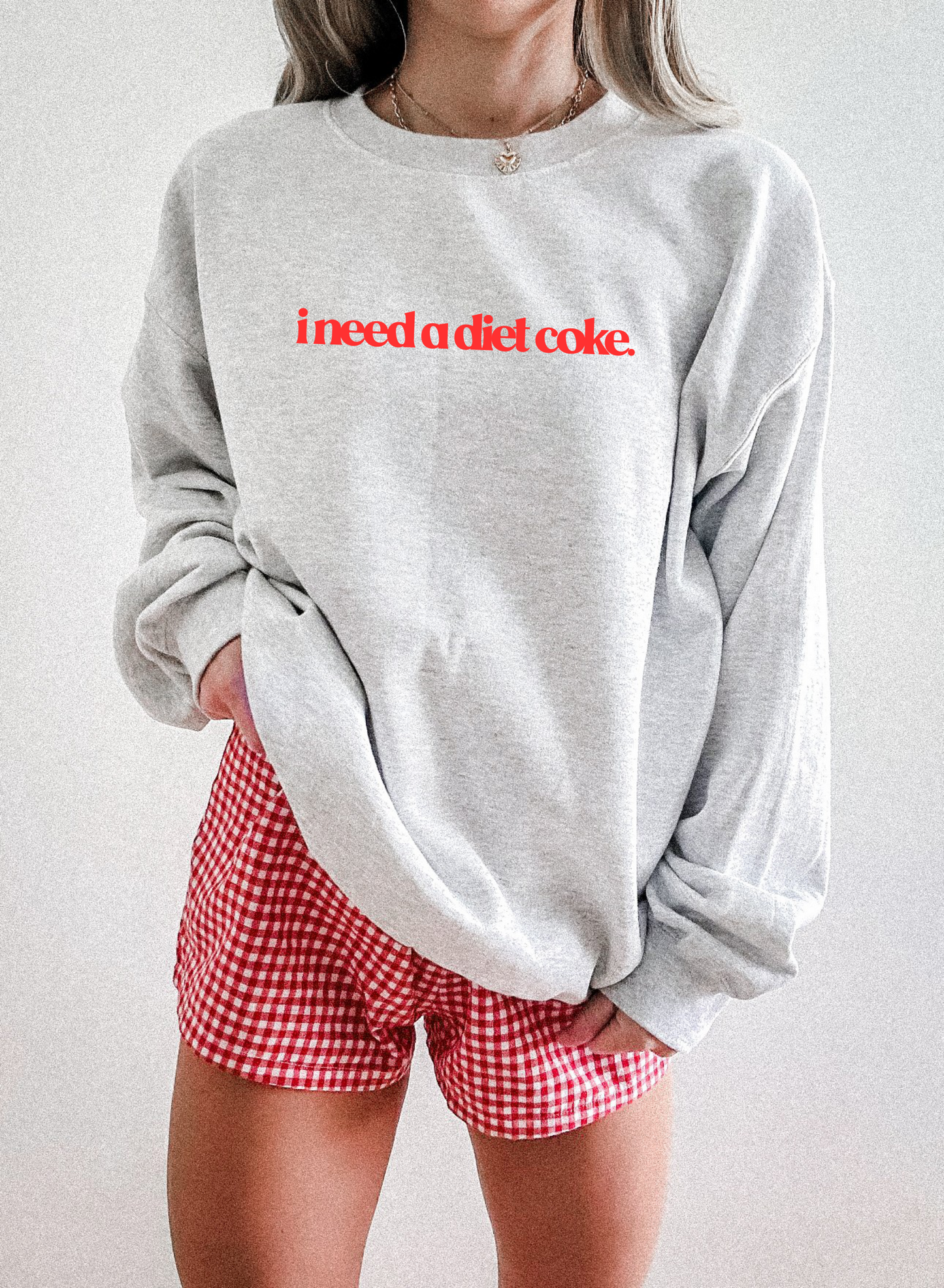 I Need A Diet Coke Crewneck Sweatshirt