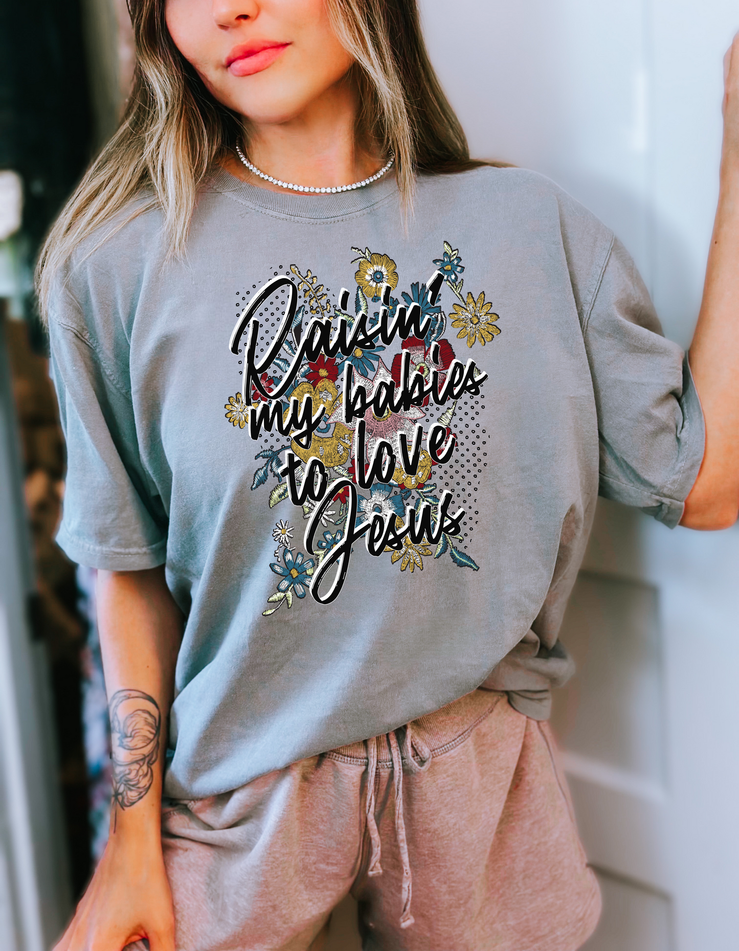 Raising My Babies To Love Jesus T-Shirt