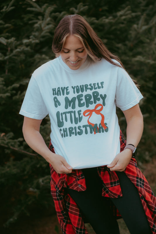 Have Yourself A Merry Little Christmas T-Shirt