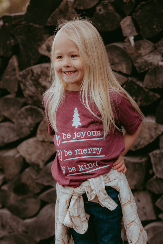 Be Joyous Be Merry Be Kind Toddler T-Shirt