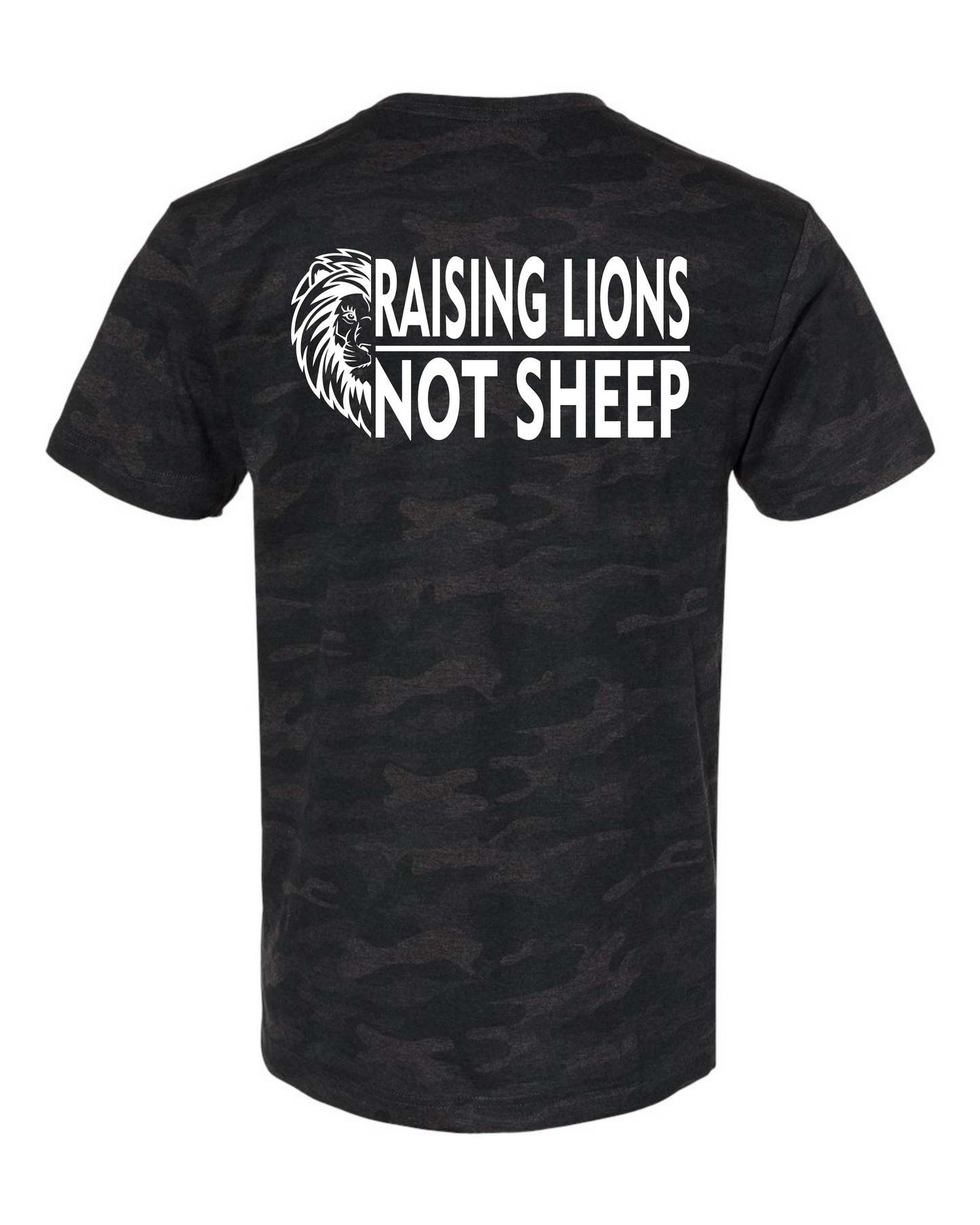 Raising Lions Not Sheep (Design on BACK)