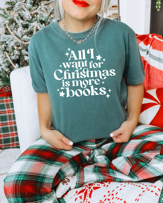 All I Want For Christmas Is More Books T-shirt