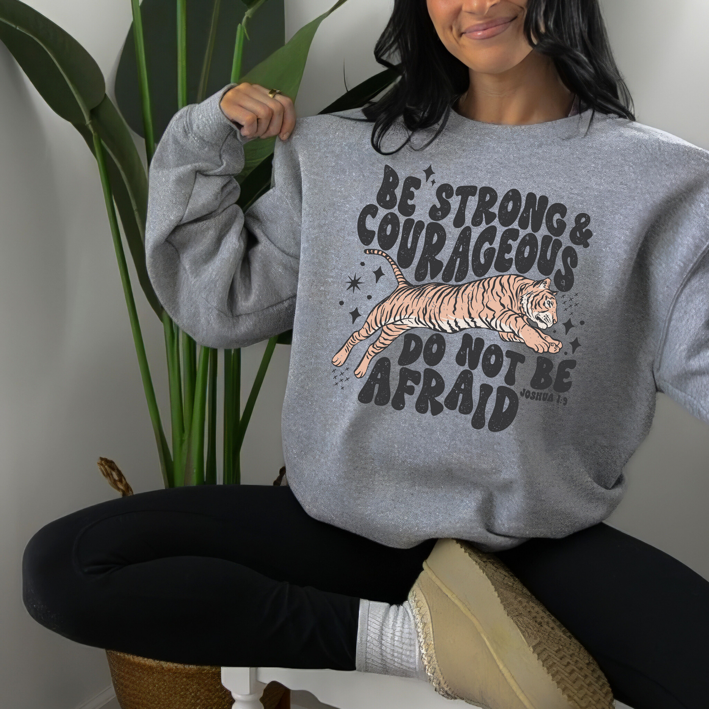 Be Strong & Courageous, Do Not Be Afraid Crewneck Sweatshirt