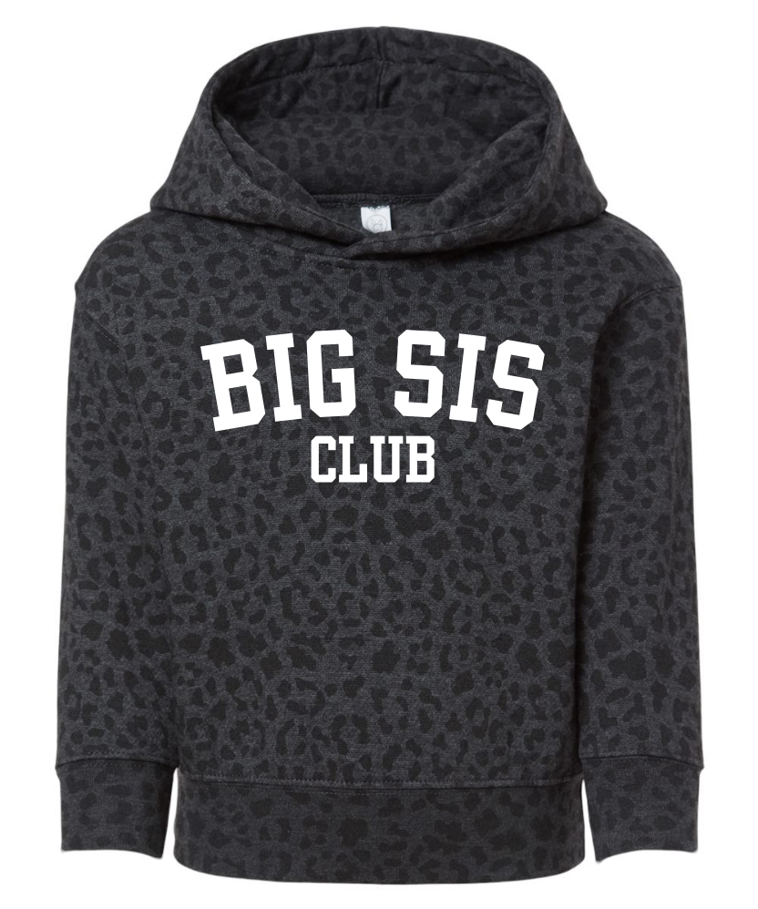 Big Sis Club Toddler Hoodie Sweatshirt