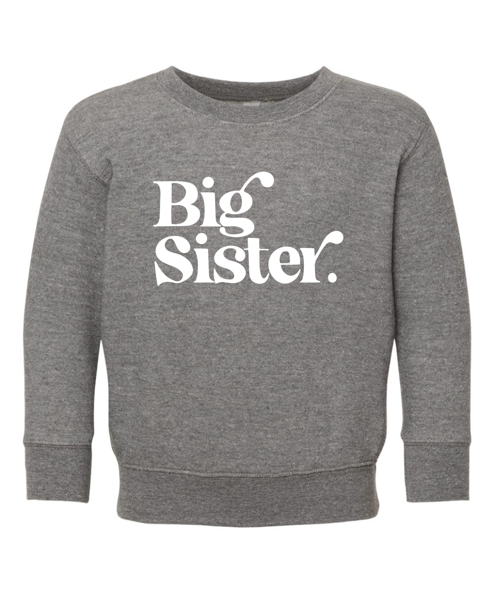 Big Sister Toddler Crewneck Sweatshirt