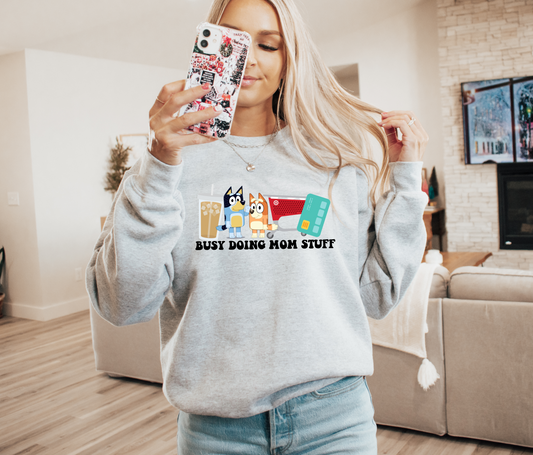 Busy Doing Mom Stuff Crewneck Sweatshirt