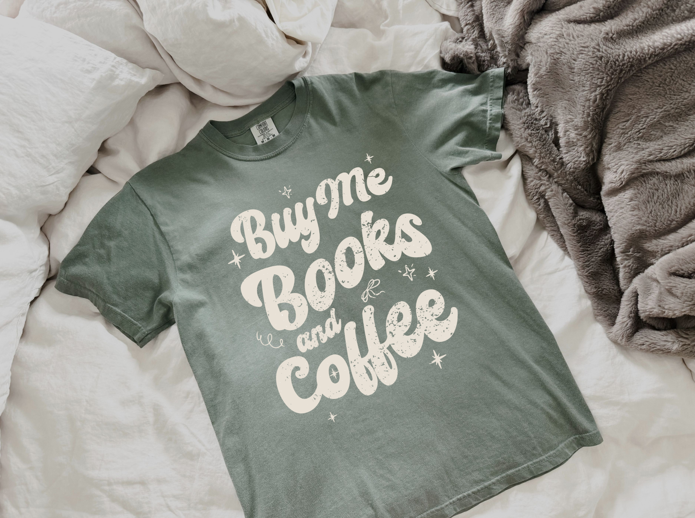 Buy Me Books & Coffee T-Shirt