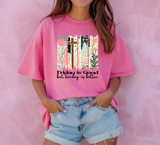 Friday Is Good, But Sunday Is Better T-Shirt