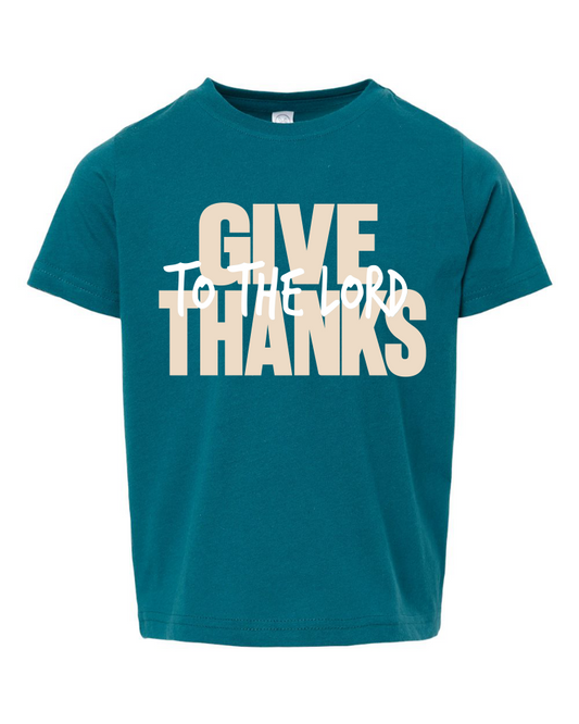Give Thanks To The Lord Toddler T-Shirt