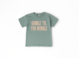 Gobble Till You Wobble Toddler/Youth T-Shirt