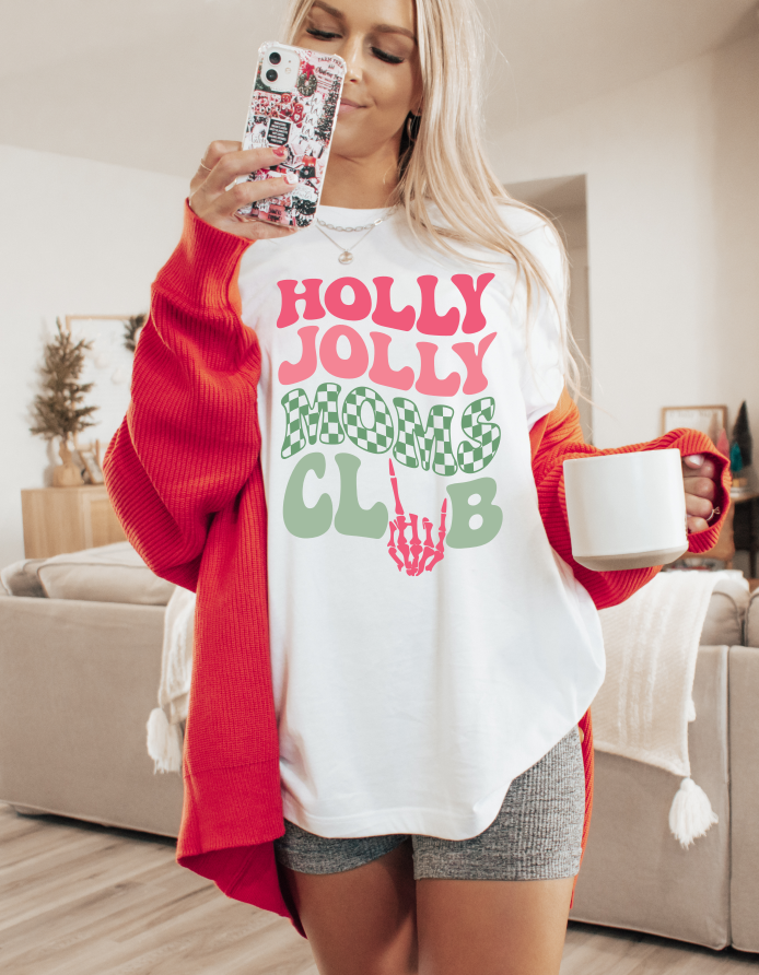 Holly Jolly Moms Club T-Shirt