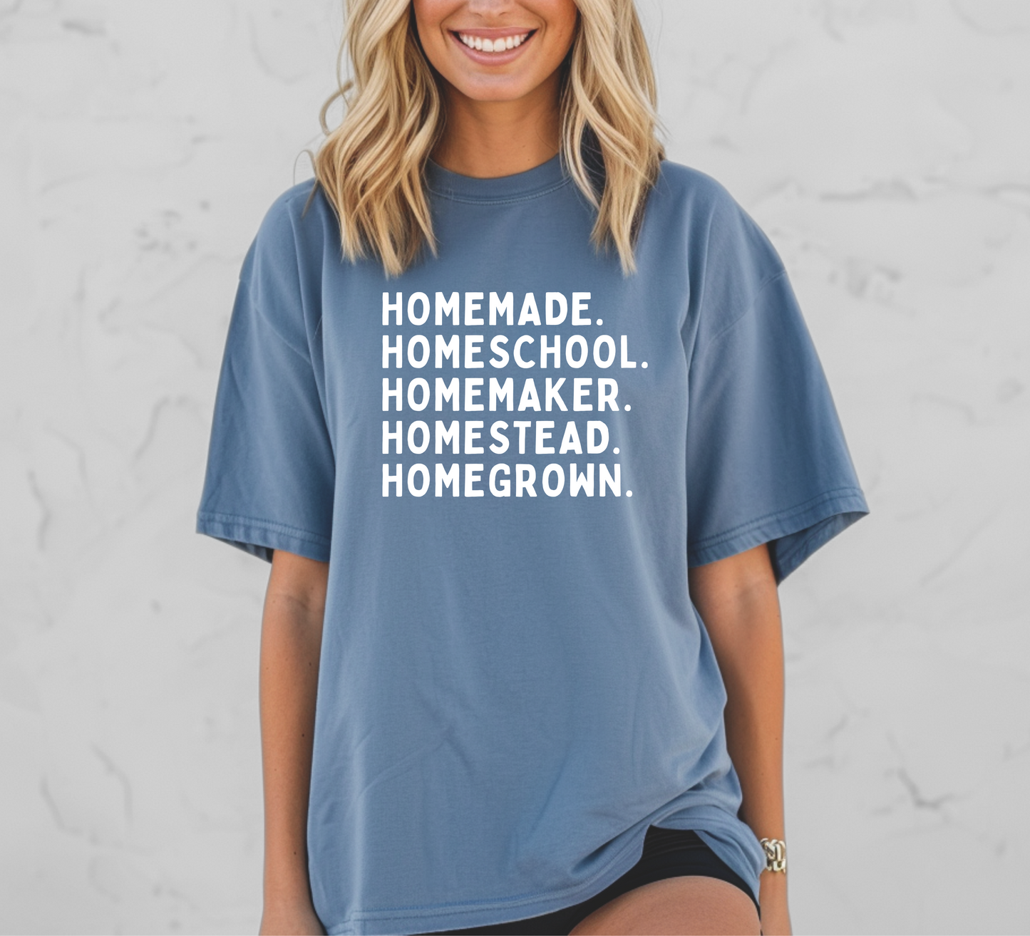 Homemade, Homeschool, Homemaker, Homestead, Homegrown T-Shirt