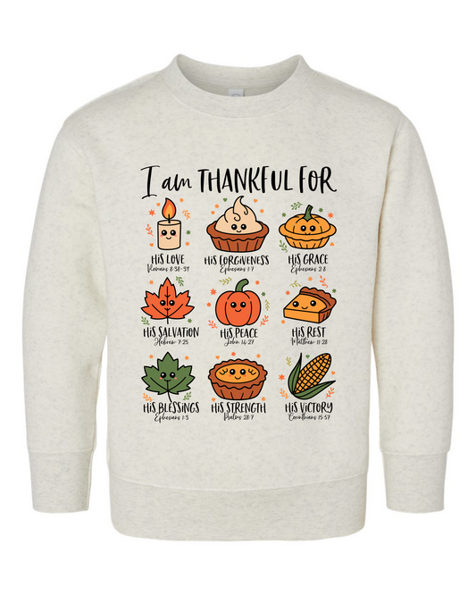 I Am Thankful For Toddler Crewneck Sweatshirt