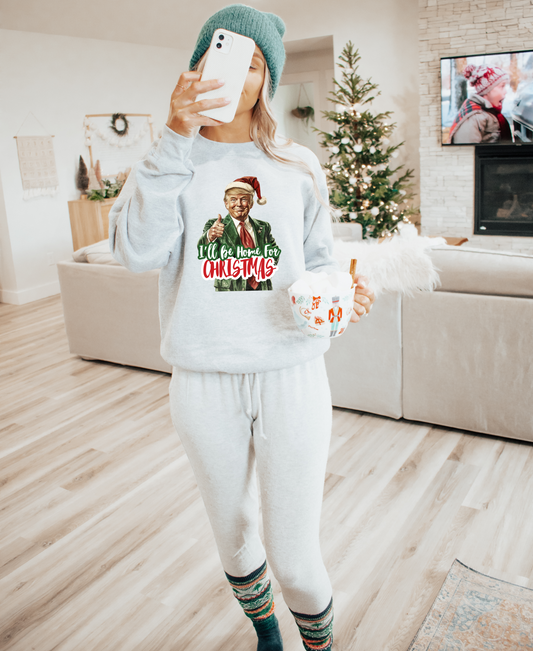 I'll Be Home For Christmas Crewneck Sweatshirt