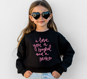 I Love You A Bushel And A Peck Toddler/Youth Crewneck Sweatshirt