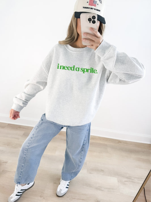 I Need A Sprite Crewneck Sweatshirt