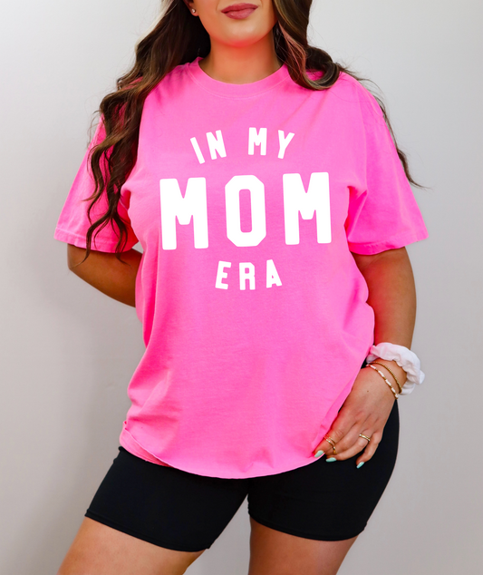 In My Mom Era T-Shirt (Neon Pink)
