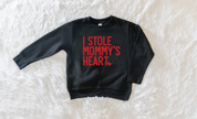 I Stole Mommy's Heart Toddler Crewneck Sweatshirt