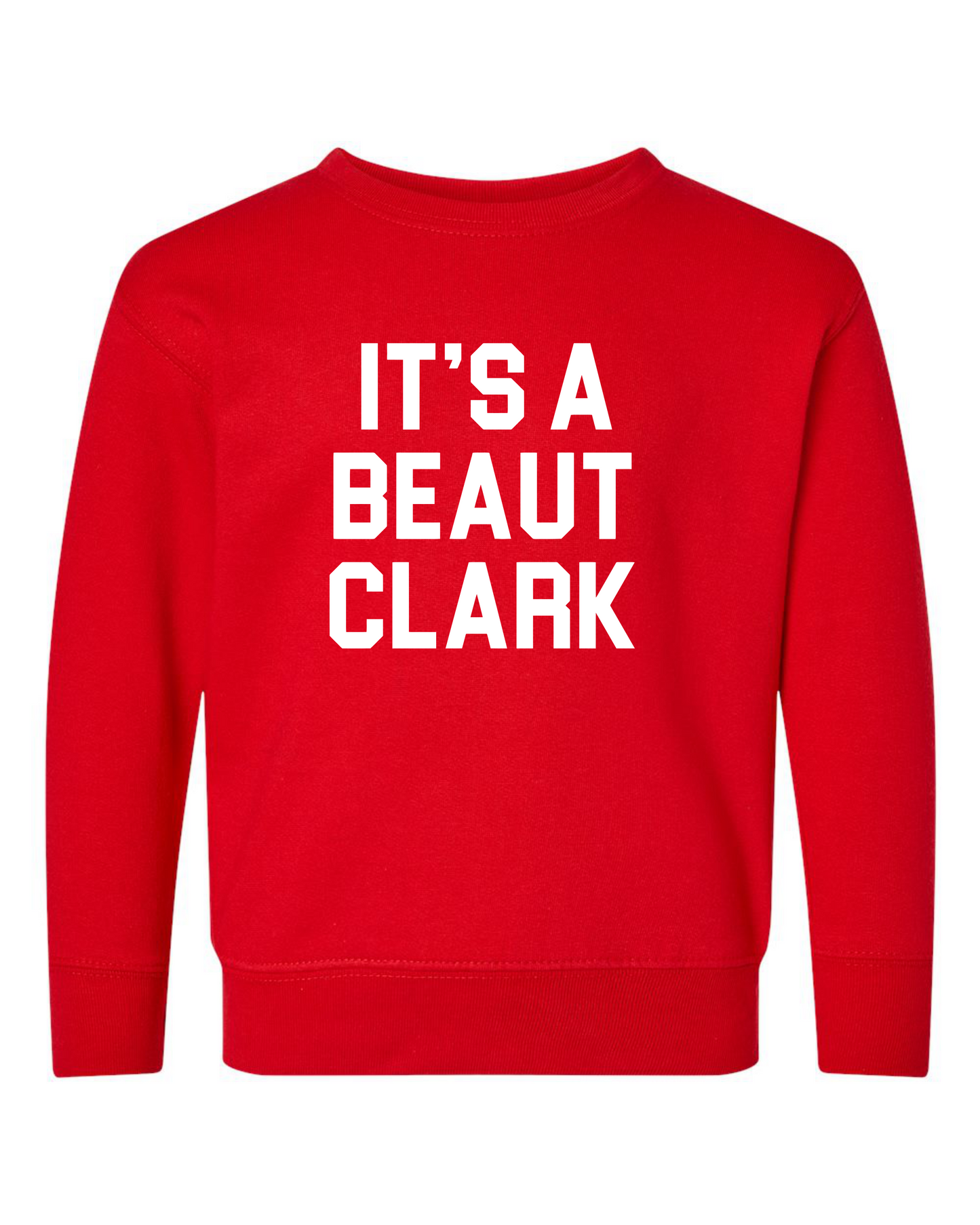 It's A Beaut Clark Toddler Crewneck Sweatshirt