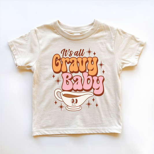 It's All Gravy Baby Toddler T-Shirt