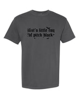 Just A Little Ray Of Pitch Black T-Shirt