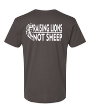 Raising Lions Not Sheep (Design on BACK)