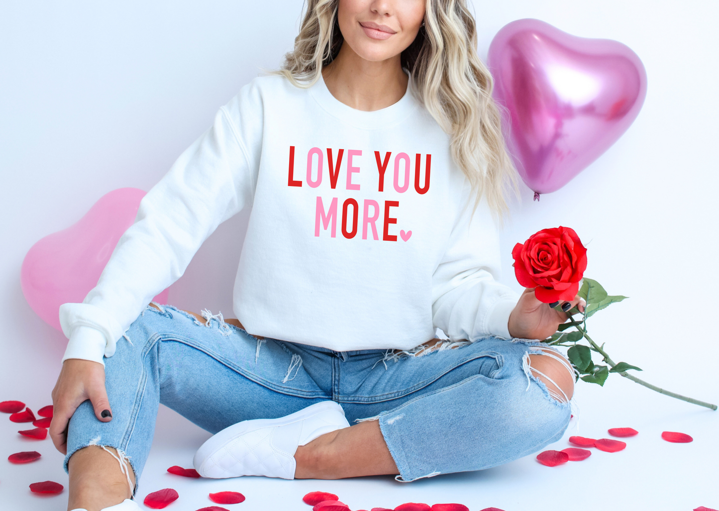 LOVE YOU MORE Crewneck Sweatshirt