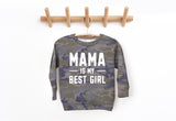Mama Is My Best Girl Crewneck Sweatshirt