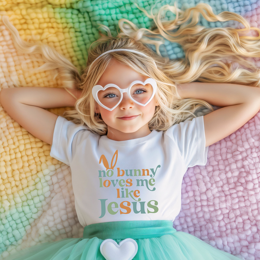 No Bunny Loves Me Like Jesus Infant/Toddler T-Shirt