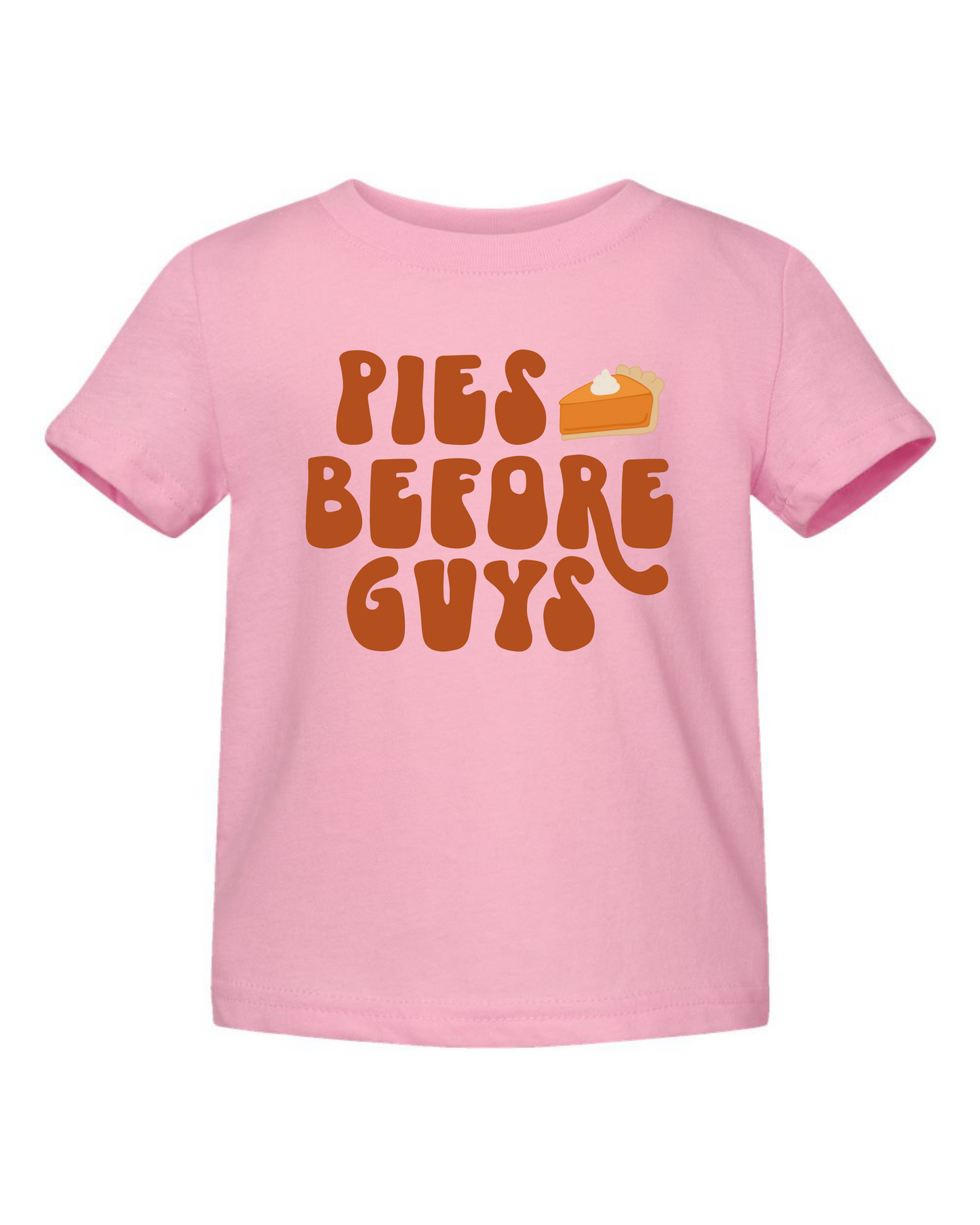 Pies Before Guys Toddler/Youth T-Shirt