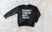 Probably Thinking About Snacks Toddler Crewneck Sweatshirt