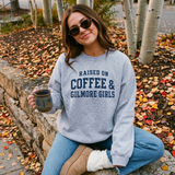 Raised On Coffee & Gilmore Girls