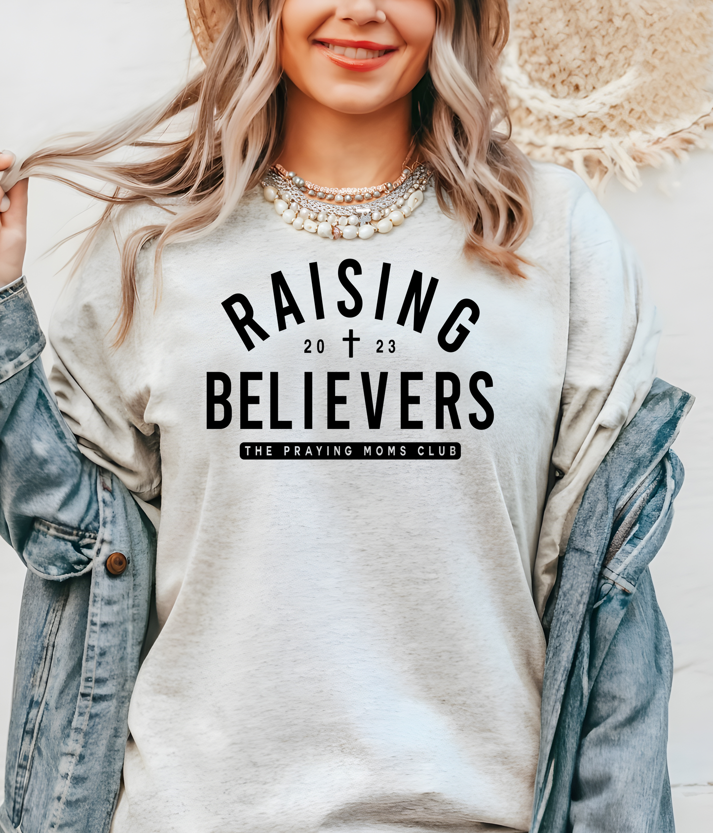 Raising Believers (The Praying Moms Club) T-Shirt