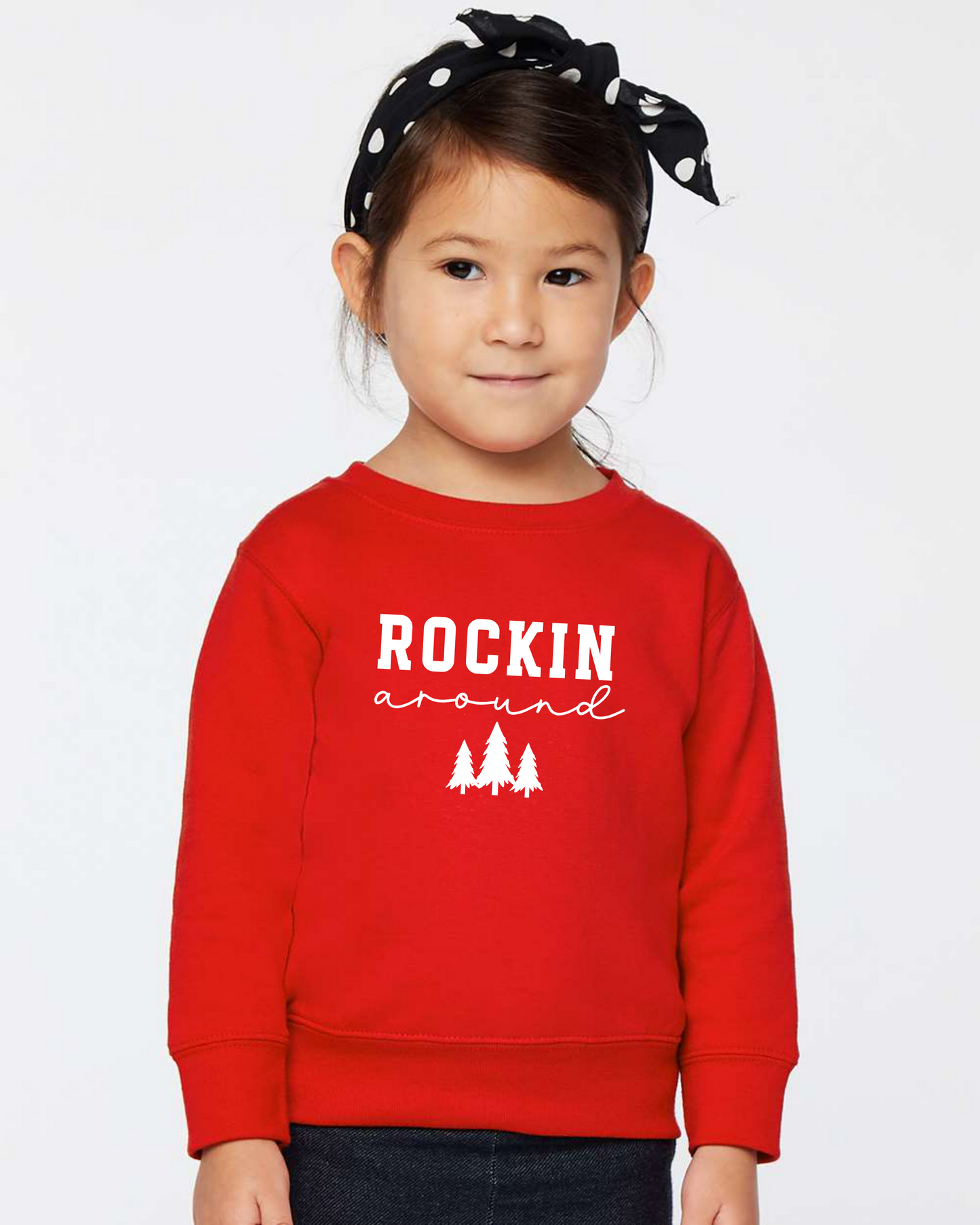 Rockin' Around Toddler Crewneck Sweatshirt