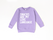 Snacks Are My Love Language Toddler Crewneck Sweatshirt