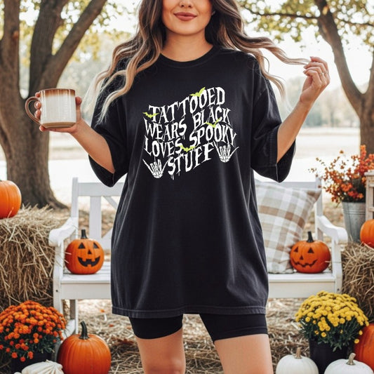 Tattooed, Wears Black, Loves Spooky Stuff T-Shirt