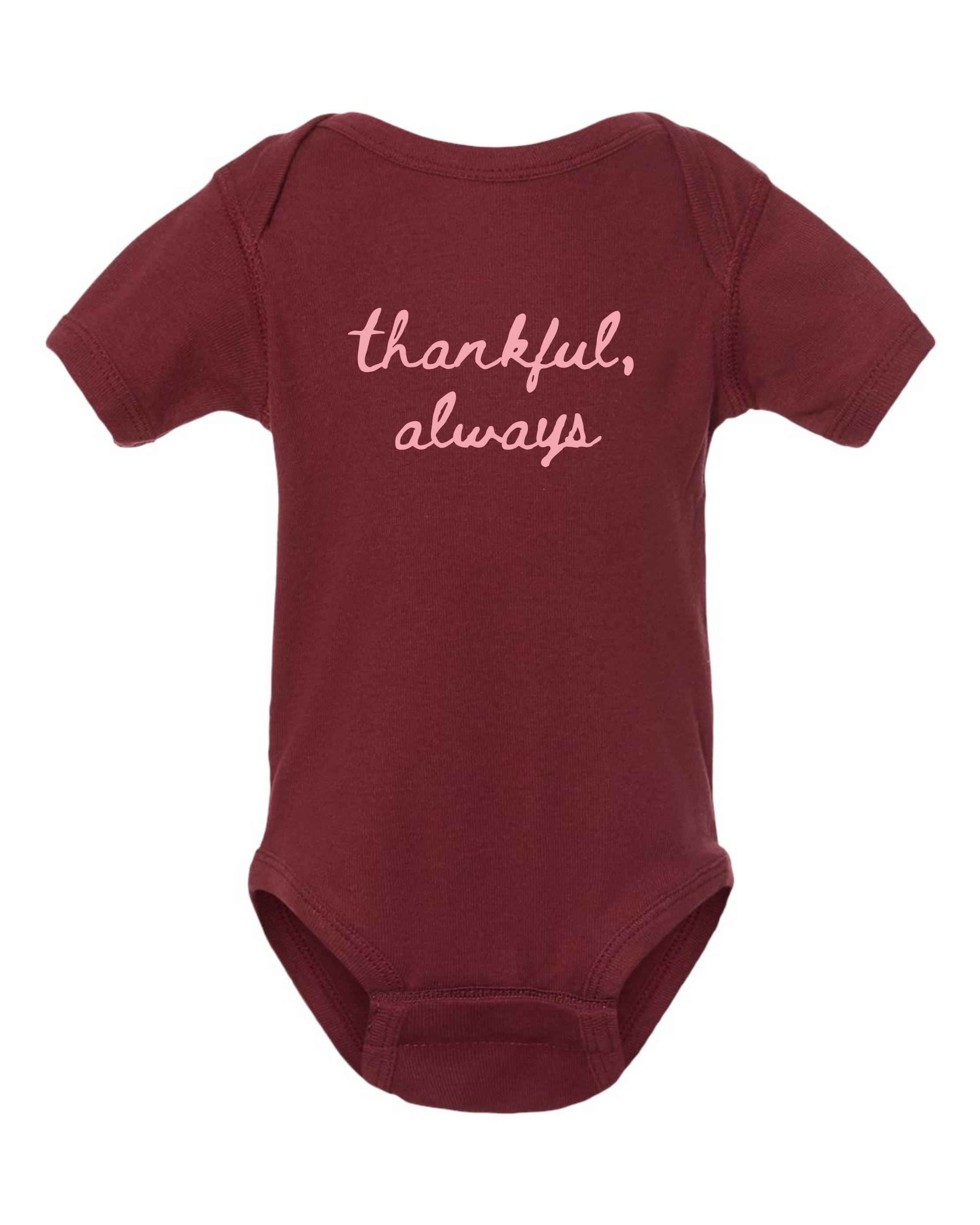 Thankful, Always Infant Onesie