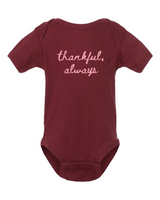 Thankful, Always Infant Onesie