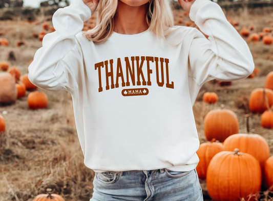 Thankful Mama Crewneck Sweatshirt