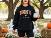 Thankful Mama Crewneck Sweatshirt