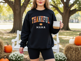 Thankful Mama Crewneck Sweatshirt