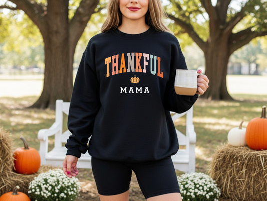 Thankful Mama Crewneck Sweatshirt
