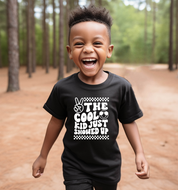 The Cool Kid Just Showed Up Toddler T-Shirt