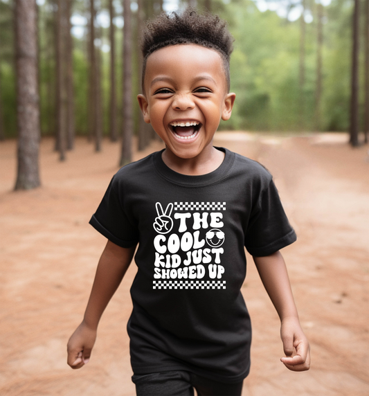 The Cool Kid Just Showed Up Toddler T-Shirt