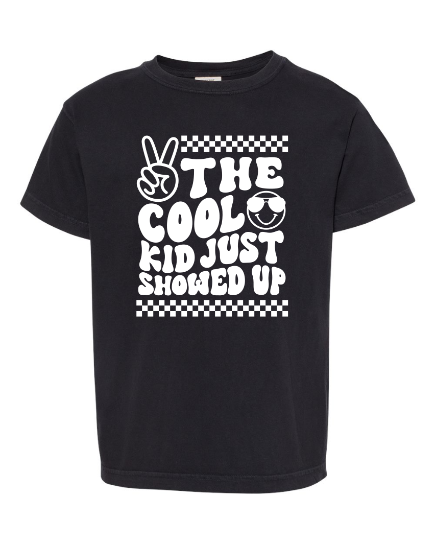 The Cool Kid Just Showed Up Youth T-Shirt