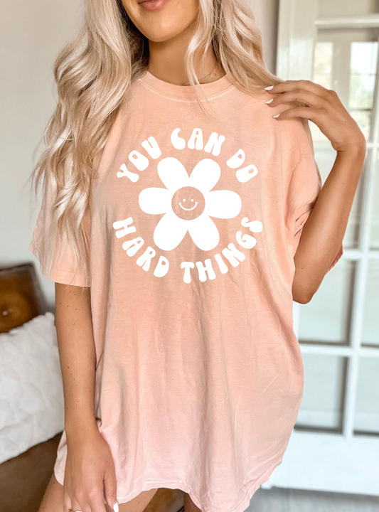 You Can Do Hard Things T-Shirt