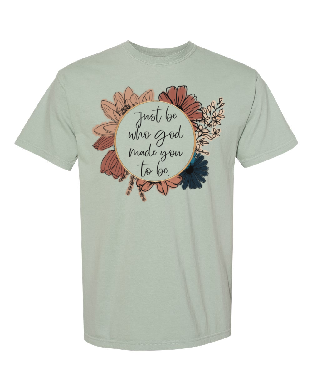 Just Be Who God Made You To Be Short Sleeve T-Shirt